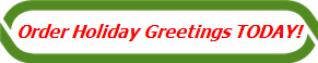 Order Holiday Greetings TODAY!